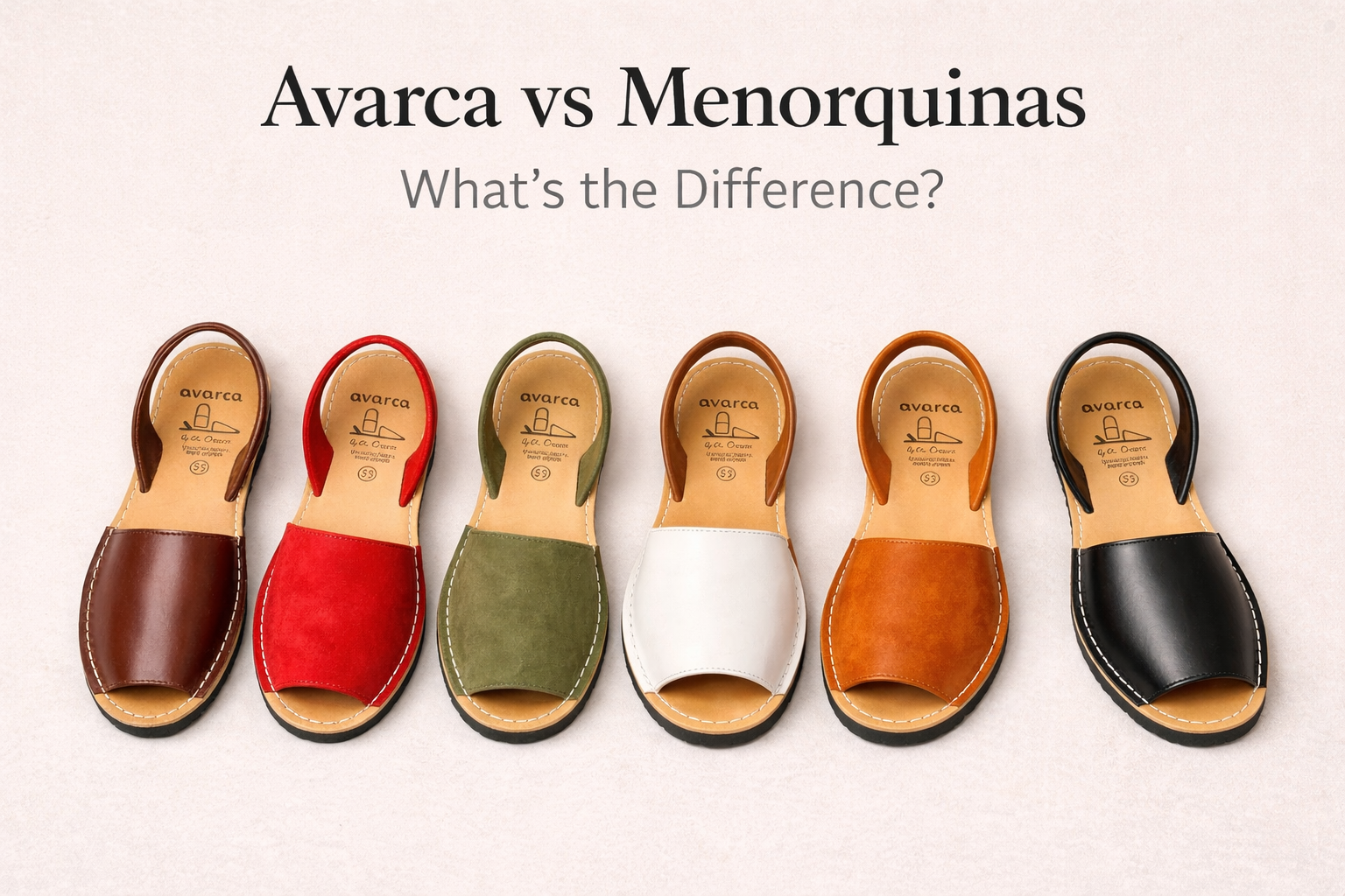 Avarca vs Menorquinas – What’s the Difference?